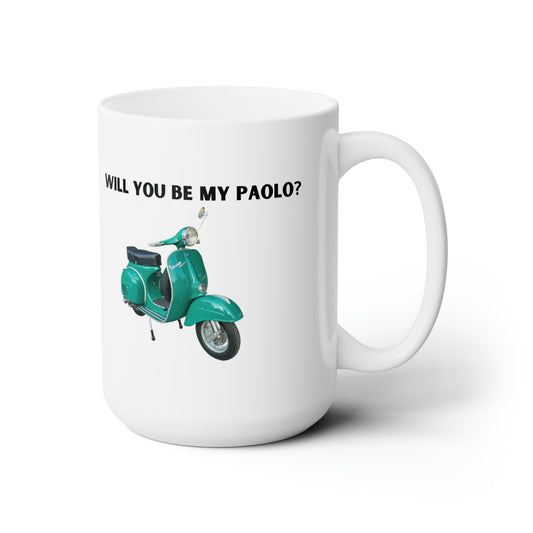 Will You Be My Paolo? Ceramic Mug 15oz