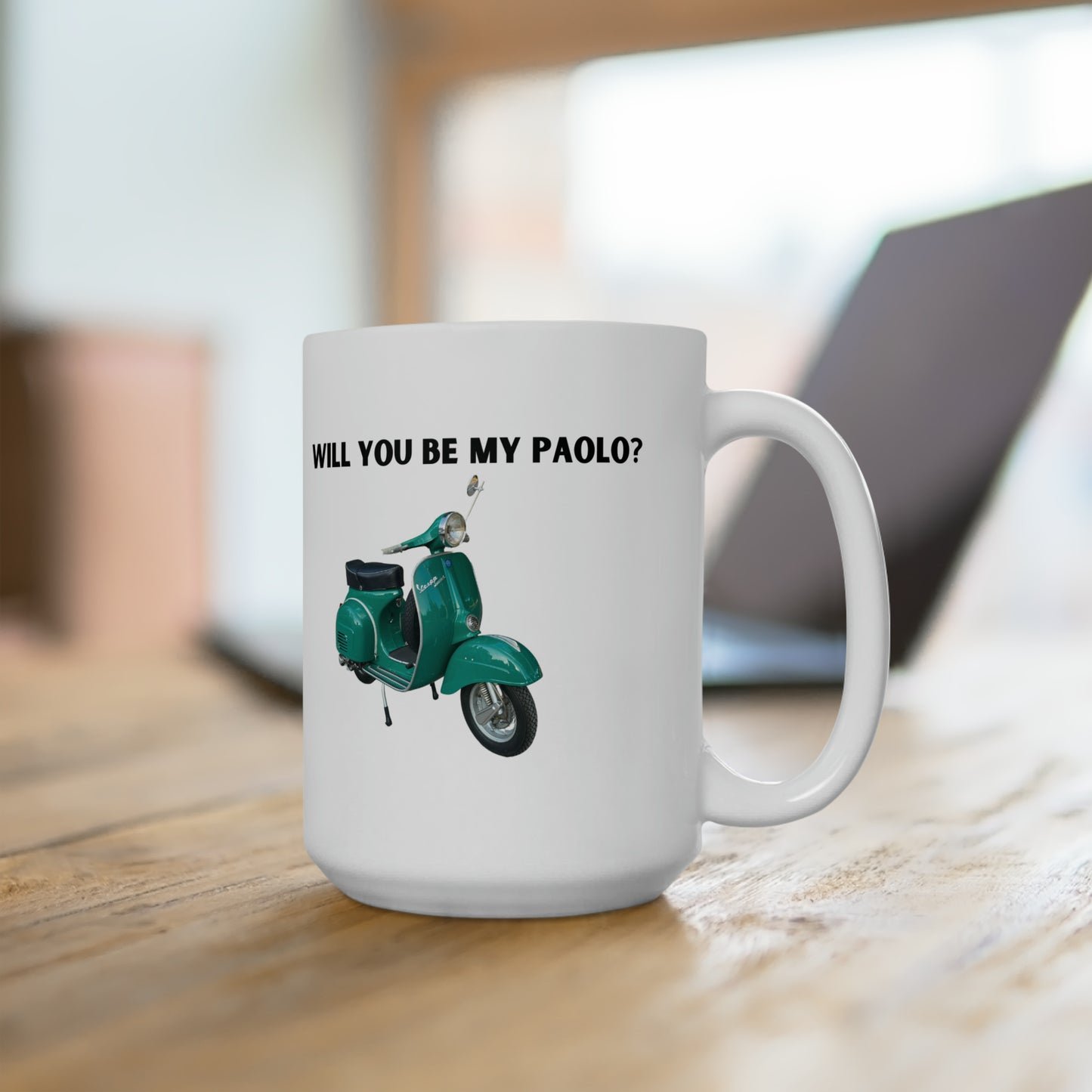 Will You Be My Paolo? Ceramic Mug 15oz